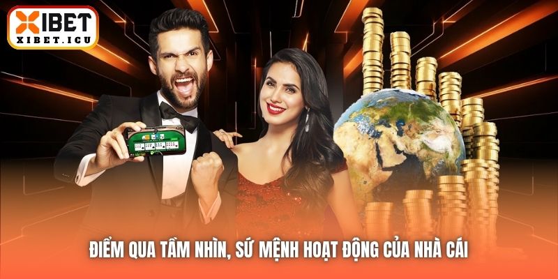 Điểm qua tầm nhìn, sứ mệnh hoạt động của nhà cái