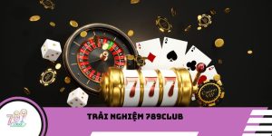 Trải Nghiệm 789Club – Hành Trình Giải Trí Cá Cược Đỉnh Cao
